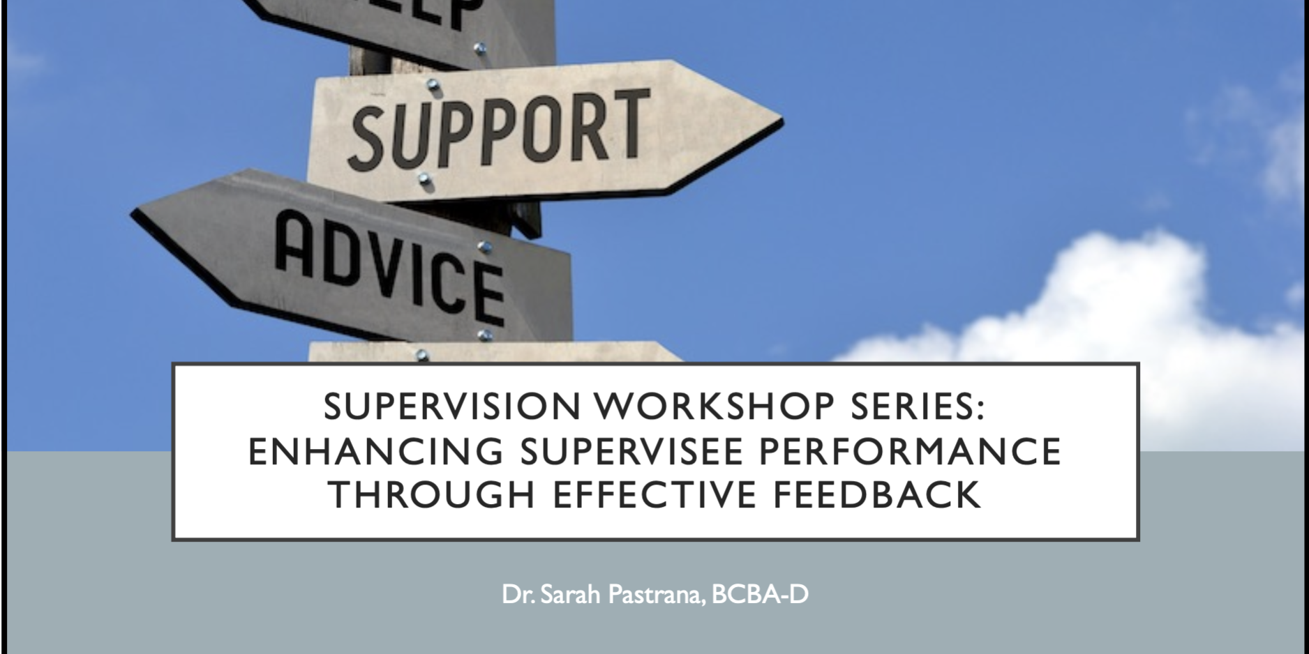 Supervision Series: Enhancing Supervisee Performance Through Effective Feedback